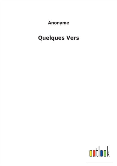 Quelques Vers by Anonyme - Paperback