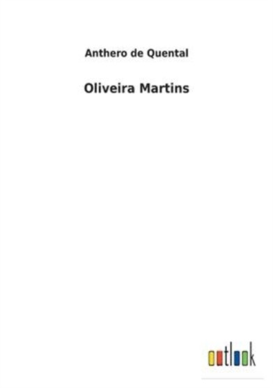 Oliveira Martins by Anthero De Quental - Paperback