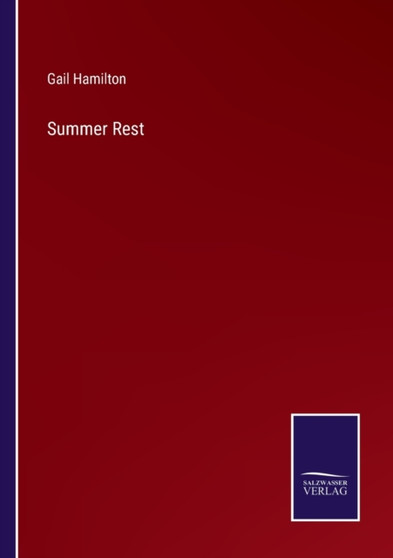 Summer Rest by Gail Hamilton - Paperback