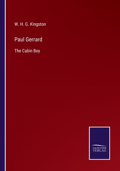 Paul Gerrard : The Cabin Boy by W H G Kingston - Paperback