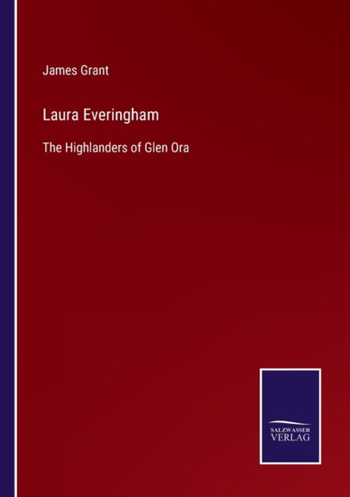 Laura Everingham : The Highlanders of Glen Ora by James Grant - Paperback