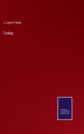Turkey by J Lewis Farley - Hardback