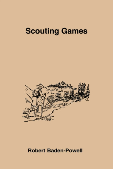 Scouting Games by Robert Bar Baden-Powell - Paperback