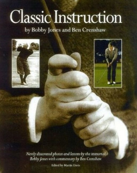 Classic Instruction by Bobby Jones - Hardback