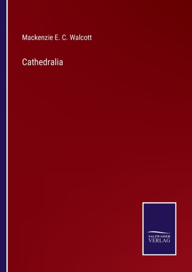 Cathedralia by MacKenzie E C Walcott - Paperback