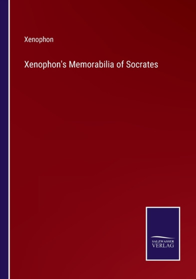 Xenophon's Memorabilia of Socrates by Xenophon - Paperback
