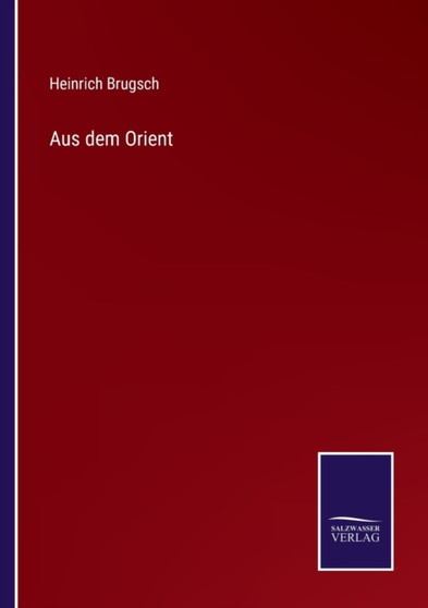 Aus dem Orient by Heinrich Brugsch - Paperback