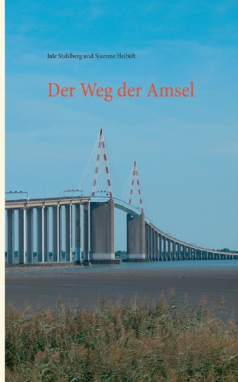 Der Weg der Amsel by Jule Stahlberg - Paperback