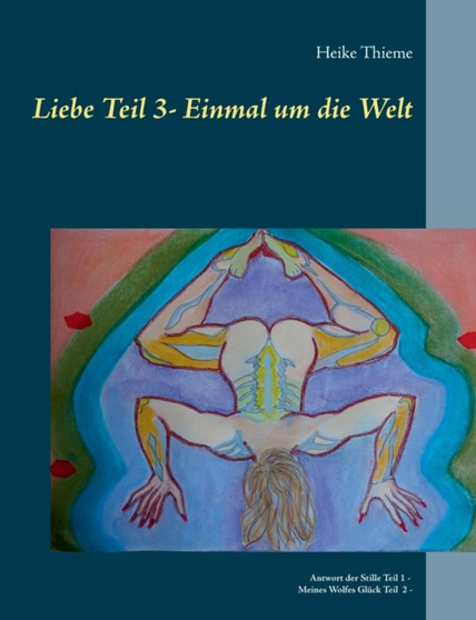 Liebe - Einmal um die Welt by Heike Thieme - Paperback