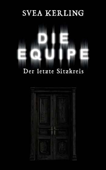 Die Equipe : Der letzte Sitzkreis by Svea Kerling - Paperback