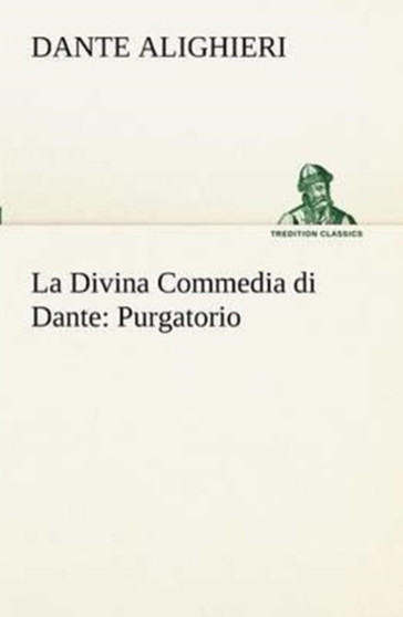 La Divina Commedia Di Dante : Purgatorio by Dante Alighieri - Paperback