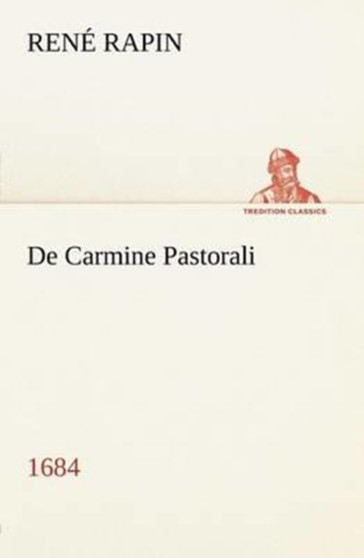 De Carmine Pastorali (1684) by Rene Rapin - Paperback