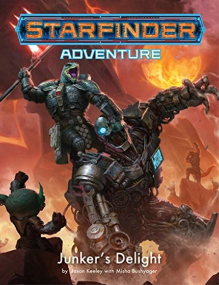 Starfinder Adventure: Junker???s Delight by Jason Keeley - Paperback