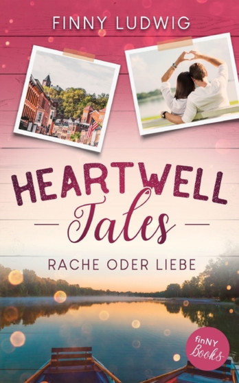 Heartwell Tales : Rache oder Liebe by Finny Ludwig - Paperback