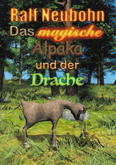 Das magische Alpaka und der Drache by Ralf Neubohn - Paperback