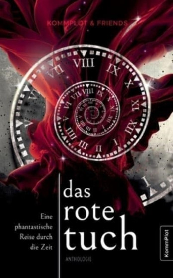 Das rote Tuch : Eine phantastische Reise durch die Zeit (Anthologie, Kurzgeschichten) by Esther Brendel - Paperback