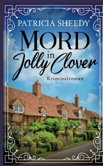 Mord in Jolly Clover by Patricia Sheedy - Paperback