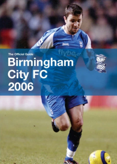 Birmingham City Football Club, the Official Guide by Anji Fisher - Hardback
