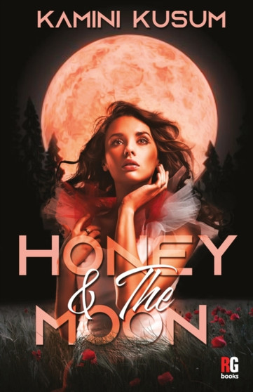 Honey & The Moon by Kamini Kusum - Paperback