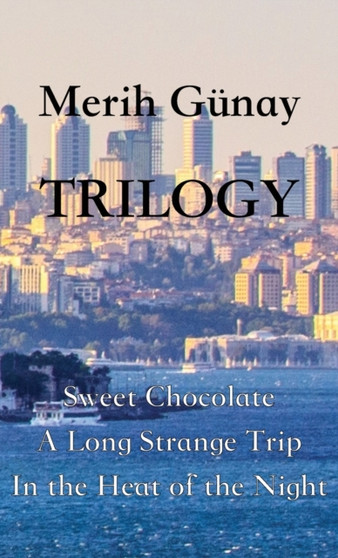 Trilogy by Merih Gunay - Hardback