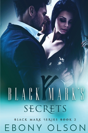Black Mark's Secrets by Ebony Olson - Paperback