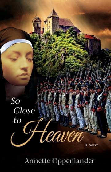So Close to Heaven by Annette Oppenlander - Paperback