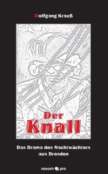 Der Knall by Wolfgang Krauss - Paperback