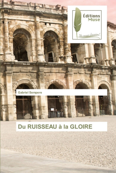 Du RUISSEAU a la GLOIRE by Gabriel Sempere - Paperback
