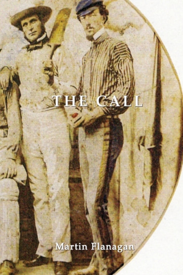 THE CALL by Martin Flanagan - Paperback