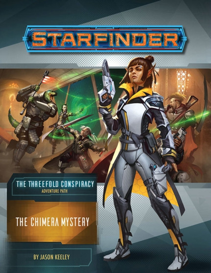 Starfinder Adventure Path: The Chimera Mystery (The Threefold Conspiracy 1 of 6) by Jason Keeley - Paperback