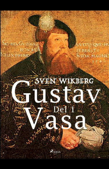 Gustav Vasa del 1 by Sven Wikberg - Paperback