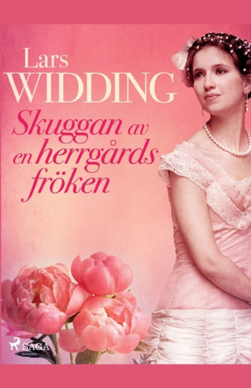 Skuggan av en herrgardsfroeken by Lars Widding - Paperback