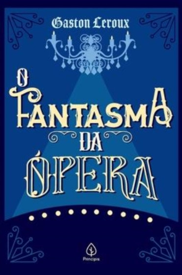 O Fantasma da Opera by Gaston LeRoux - Paperback