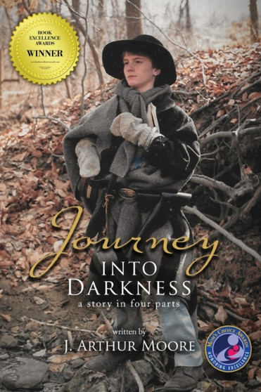 Journey Into Darkness (Black & White - 3rd Edition) : A Story in Four Parts by J Arthur Moore - Paperback