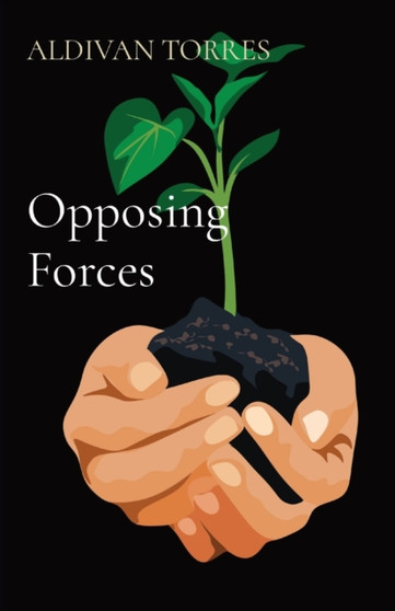 Opposing Forces by Aldivan Torres - Paperback