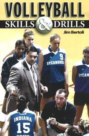 Volleyball Skills and Drills by Jim Bertoli - Paperback