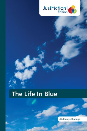 The Life In Blue by Abdoulaye Djaouga - Paperback