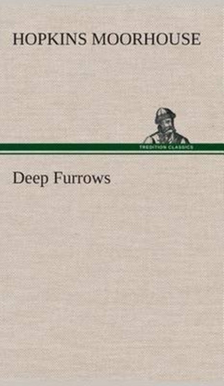 Deep Furrows by Hopkins Moorhouse - Hardback