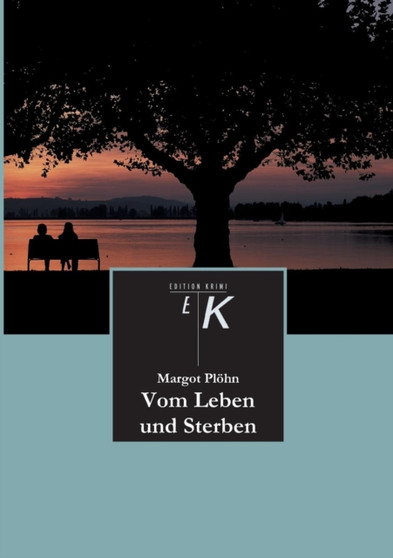 Vom Leben und Sterben by Margot Ploehn - Paperback