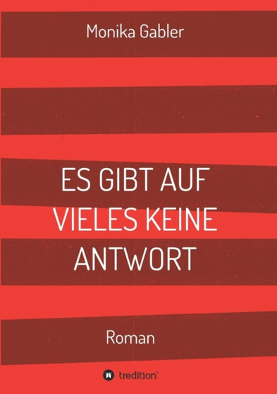 Es Gibt Auf Vieles Keine Antwort by Monika Gabler - Paperback