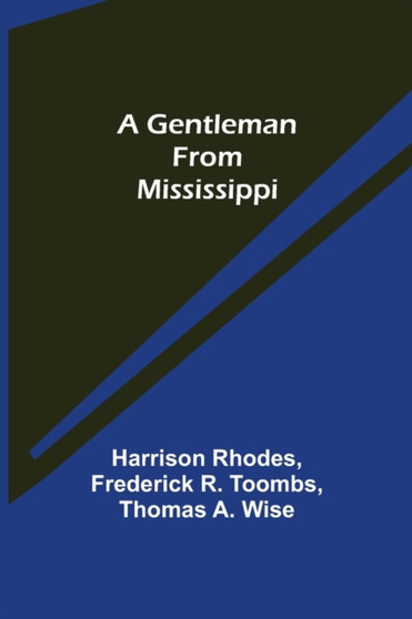 A Gentleman from Mississippi by Harrison Rhodes - Paperback