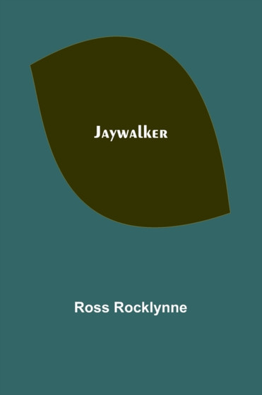Jaywalker by Ross Rocklynne - Paperback Jaywalker by Ross Rocklynne - Paperback