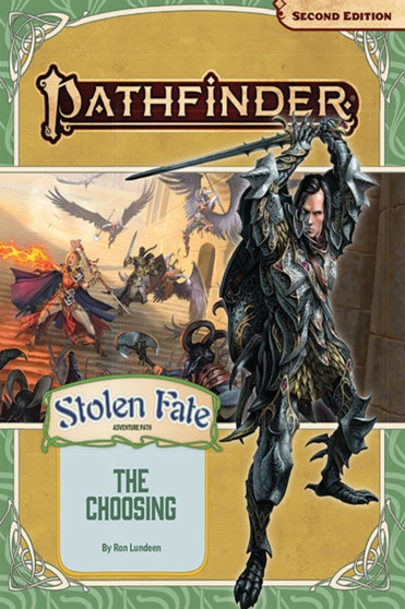 Pathfinder Adventure Path: The Choosing (Stolen Fate 1 of 3) (P2) by Ron Lundeen - Paperback