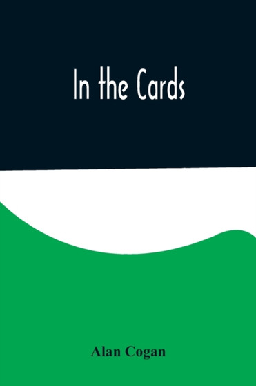 In the Cards by Alan Cogan - Paperback
