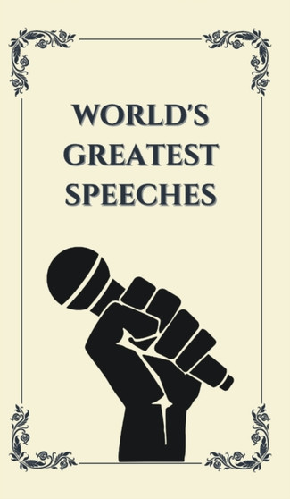 World's Greatest Speeches (Deluxe Hardbound Edition) by Various - Hardback