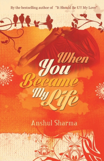 When You Became My Life by Anshul Sharma - Paperback