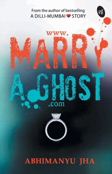 Www.Marryaghost.Com by Abhimanyu Jha - Paperback
