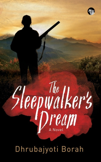 The Sleepwalker's Dream by Dhrubajyoti Borah - Paperback
