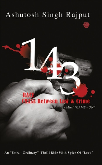 143 : Race Between Law and Crime by Ashutosh Singh Rajput - Paperback