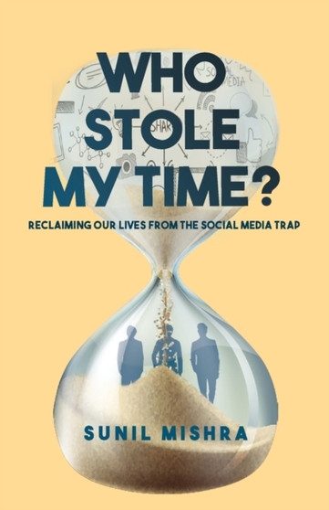 Who Stole My Time by Sunil Mishra - Paperback
